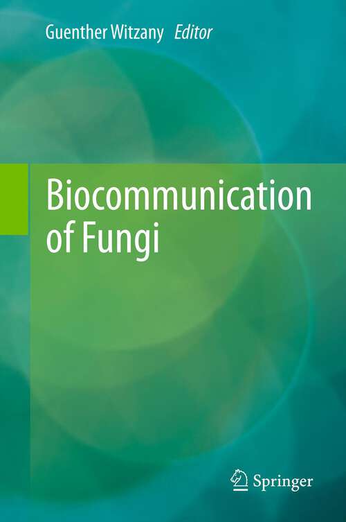 Book cover of Biocommunication of Fungi