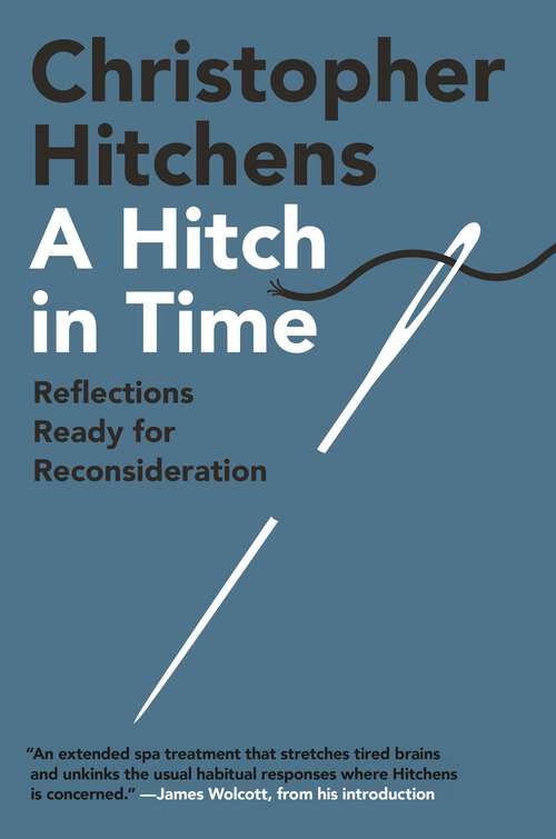 Book cover of A Hitch in Time: Reflections Ready for Reconsideration