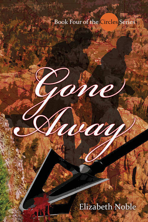 Gone Away (Circles #4)