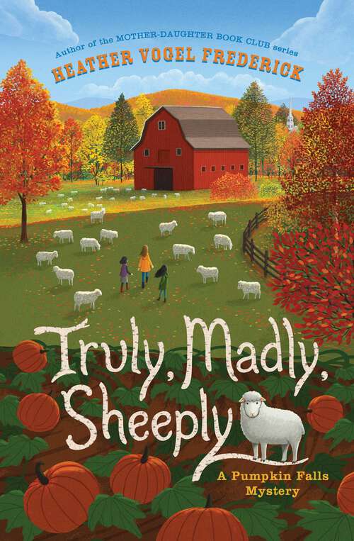 Book cover of Truly, Madly, Sheeply (A Pumpkin Falls Mystery)