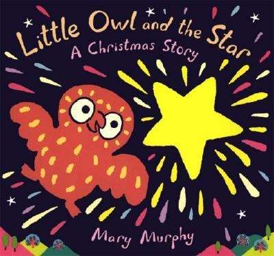 Book cover of Little Owl and the Star: A Christmas Story