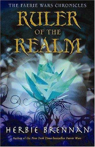 Book cover of Ruler of the Realm (The Faerie Wars Chronicles #3)