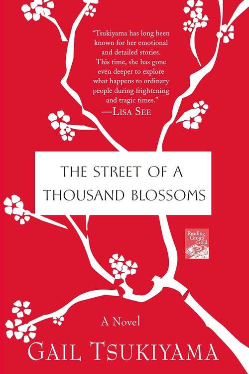 Book cover of The Street Of A Thousand Blossoms: A Novel