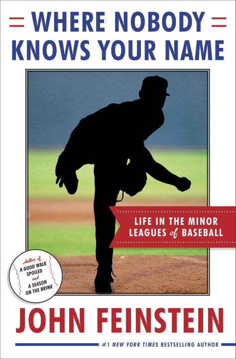 Book cover of Where Nobody Knows Your Name: Life In the Minor Leagues of Baseball (Anchor Sports Ser.)
