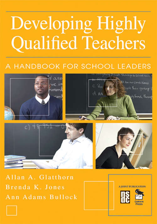Book cover of Developing Highly Qualified Teachers: A Handbook for School Leaders