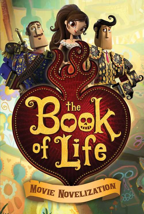 Book cover of The Book of Life Movie Novelization