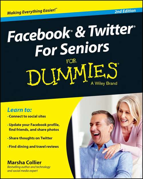 Facebook and Twitter For Seniors For Dummies