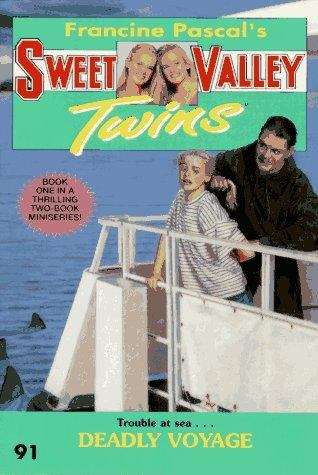 Book cover of Deadly Voyage (Sweet Valley Twins #91)
