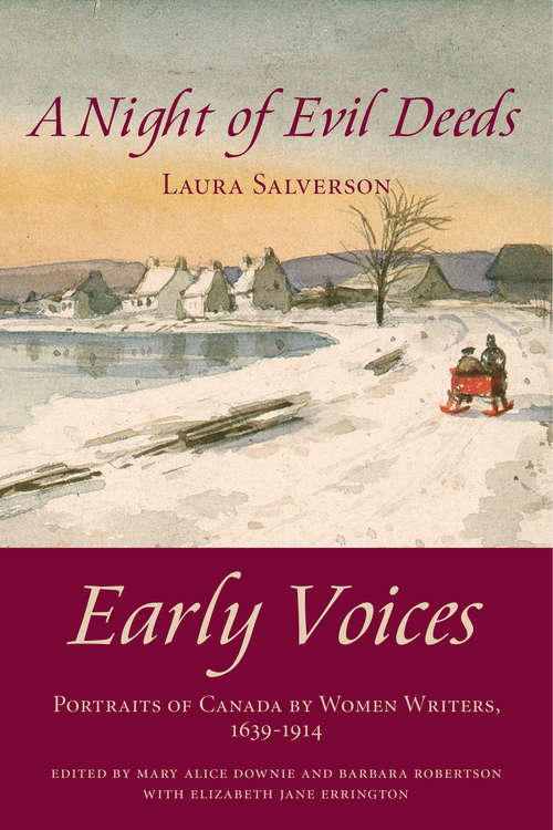 A Night of Evil Deeds: Early Voices — Portraits of Canada by Women Writers, 1639–1914