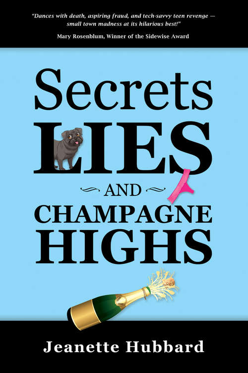 Secrets, Lies, and Champagne Highs