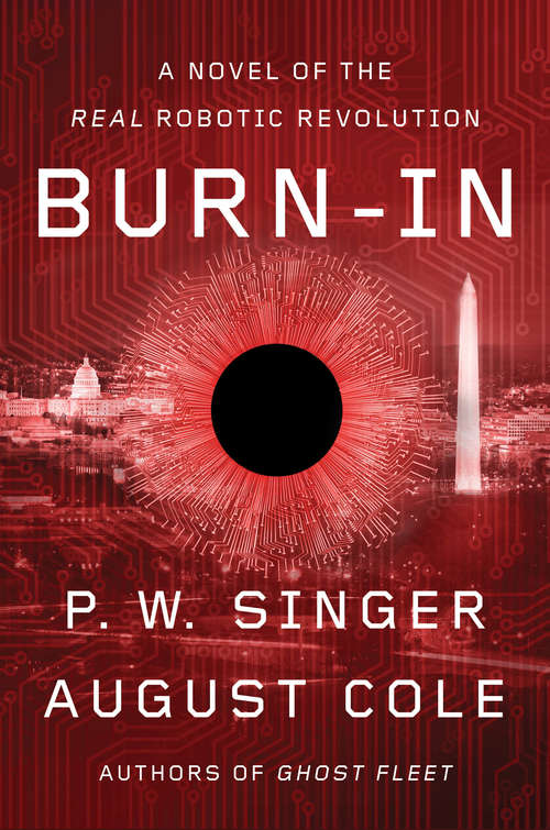 Book cover of Burn-In: A Novel of the Real Robotic Revolution