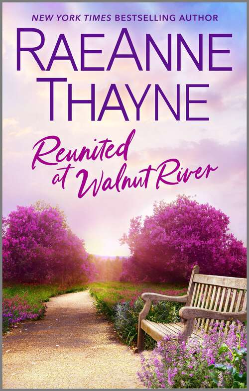 Book cover of Reunited in Walnut River: A Small Town Reunion Romance? (Reissue) (The Wilder Family)