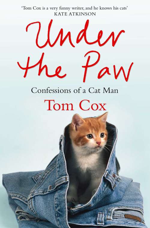 Book cover of Under the Paw: Confessions of a Cat Man