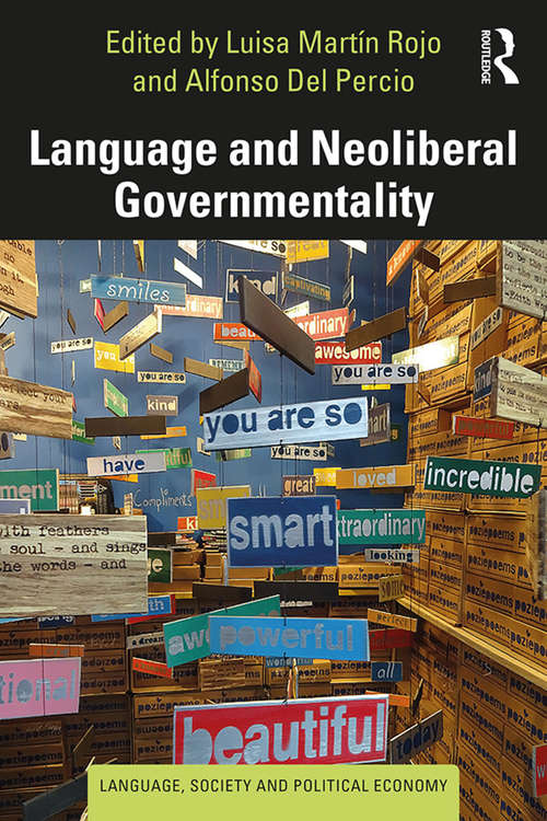 Language and Neoliberal Governmentality (Language, Society and Political Economy)