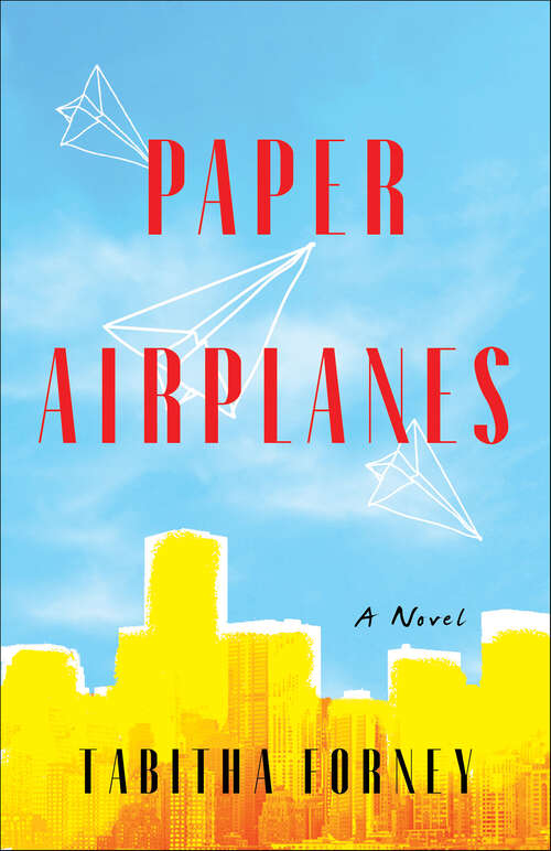 Book cover of Paper Airplanes: A Novel