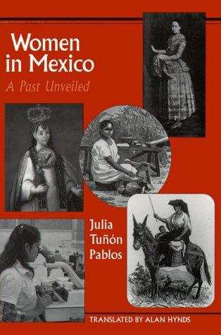 Book cover of Women in Mexico: A Past Unveiled (Translations from Latin America)