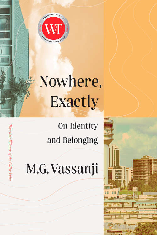 Book cover of Nowhere, Exactly: On Identity and Belonging