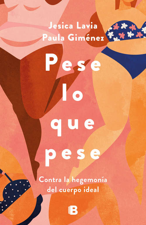 Book cover of Pese lo que pese: Contra la hegemonía del cuerpo ideal