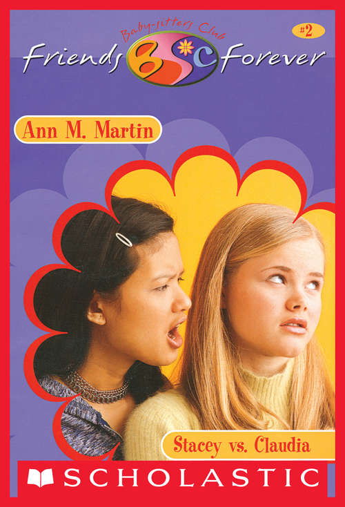 Book cover of Stacey vs. Claudia (The Baby-Sitters Club Friends Forever #2)