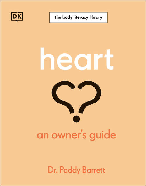 Book cover of Heart: An Owner's Guide (The Body Literacy Library)