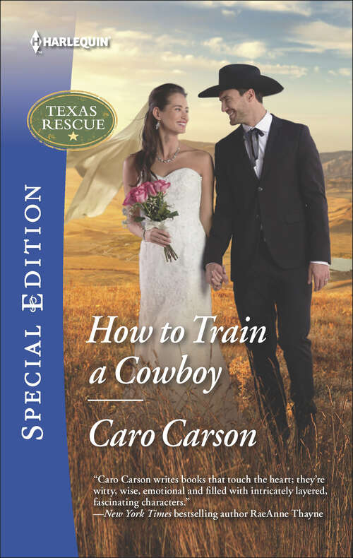 Book cover of How to Train a Cowboy (Texas Rescue #6)