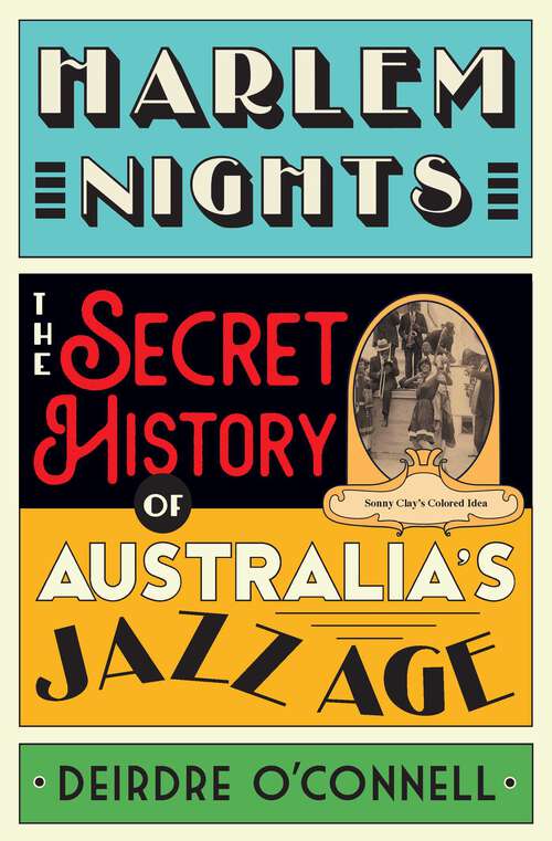 Book cover of Harlem Nights: The Secret History of Australia's Jazz Age