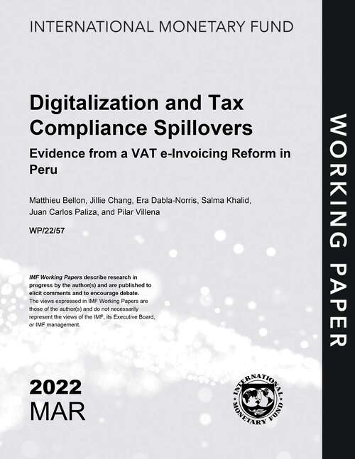 Book cover of Digitalization and Tax Compliance Spillovers: Evidence from a VAT e-Invoicing Reform in Peru (Imf Working Papers)