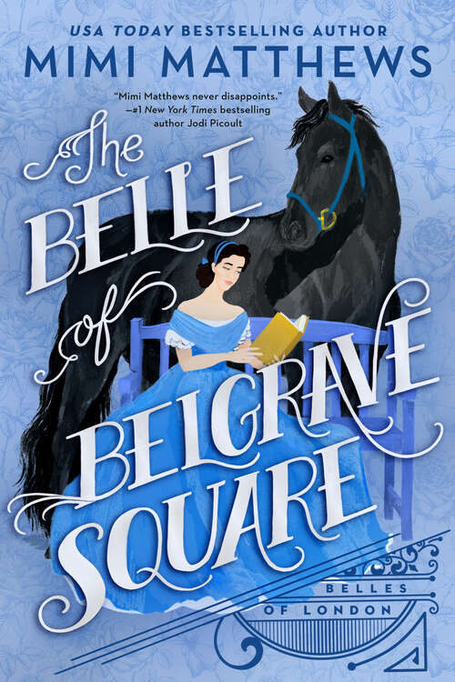 Book cover of The Belle of Belgrave Square (Belles of London #2)