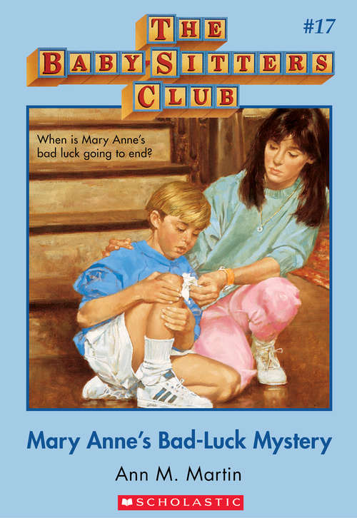 Book cover of The Baby-Sitters Club #17: Mary Anne's Bad Luck Mystery