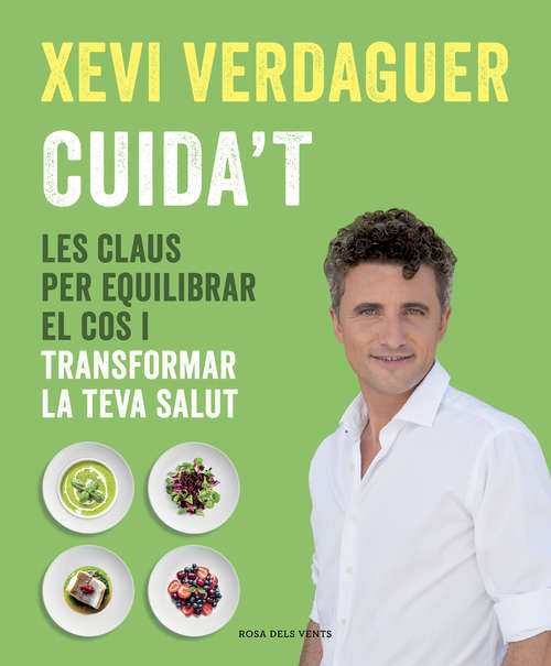 Book cover of Cuida't: Les claus per equilibrar el cos i transformar la teva salut