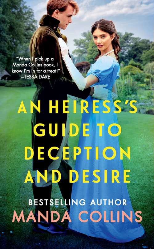 Book cover of An Heiress's Guide to Deception and Desire (Ladies Most Scandalous #2)