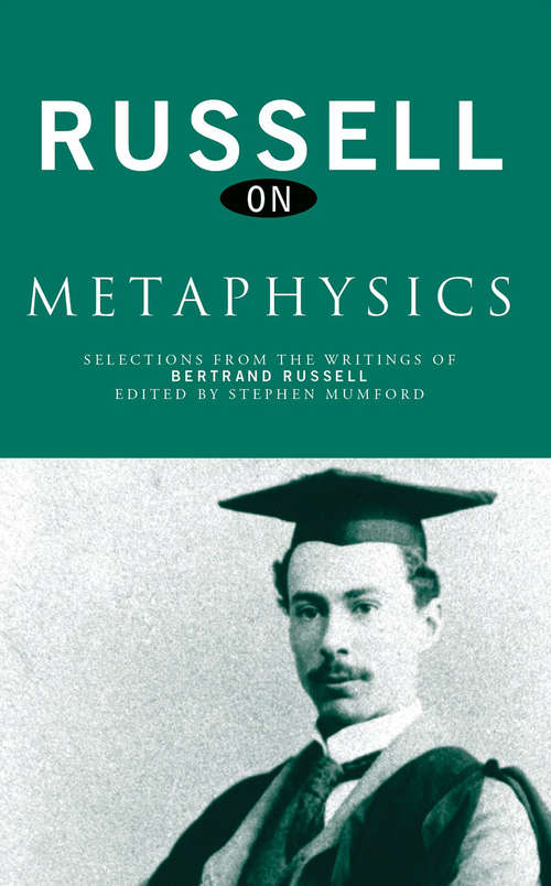 Book cover of Russell on Metaphysics: Selections from the Writings of Bertrand Russell (Russell on...)