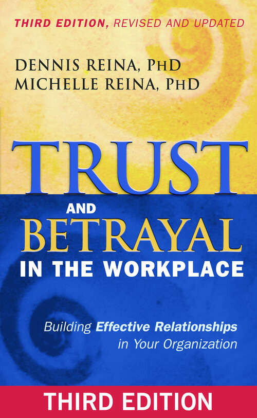 Book cover of Trust and Betrayal in the Workplace: Building Effective Relationships in Your Organization (3)