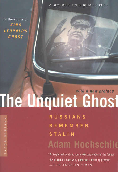 Book cover of The Unquiet Ghost: Russians Remember Stalin