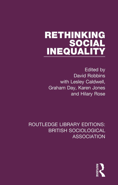 Rethinking Social Inequality (Routledge Library Editions: British Sociological Association #17)