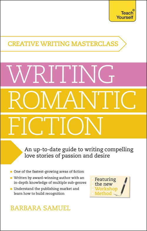Masterclass: A modern guide to writing compelling love stories of passion and desire
