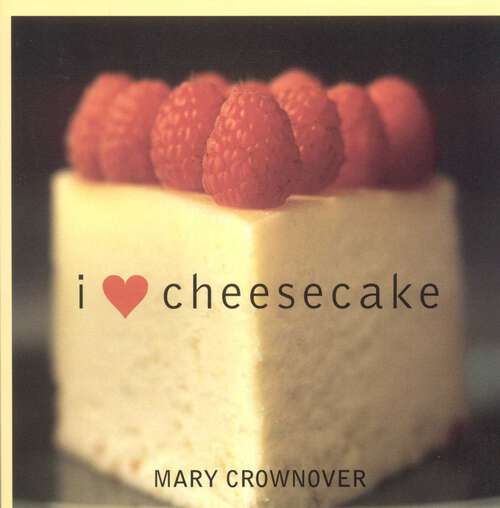Book cover of I Love Cheesecake