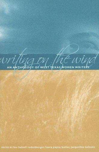 Writing on the Wind: An Anthology of West Texas Women Writers