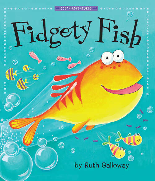 Book cover of Fidgety Fish (Ocean Adventures)