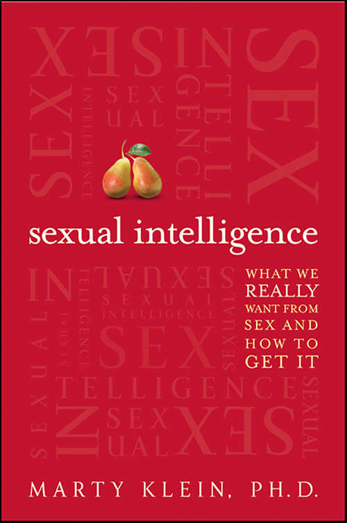 Book cover of Sexual Intelligence: What We Really Want from Sex and How to Get It