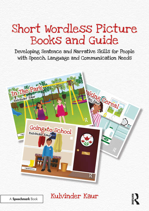 Book cover of Short Wordless Picture Books: Developing Sentence and Narrative Skills for People with Speech, Language and Communication Needs