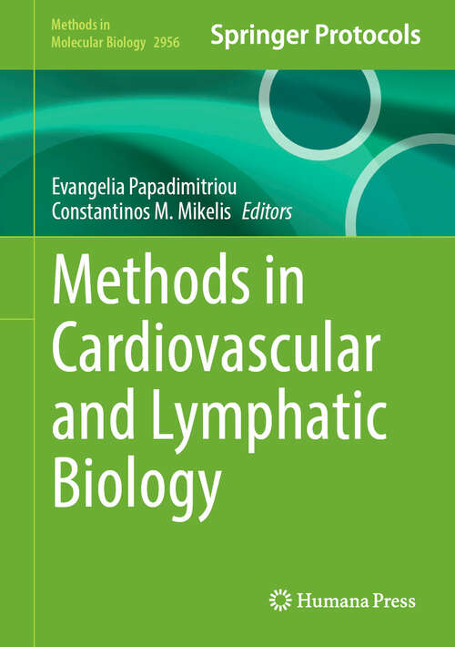 Book cover of Methods in Cardiovascular and Lymphatic Biology (Methods in Molecular Biology #2956)
