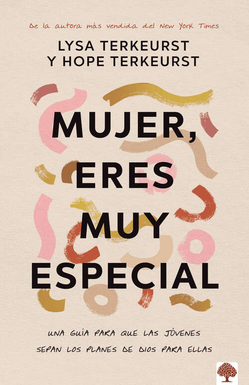 Book cover of Mujer, eres muy especial: Una guía para que las jóvenes sepan los planes de Dios para ellas
