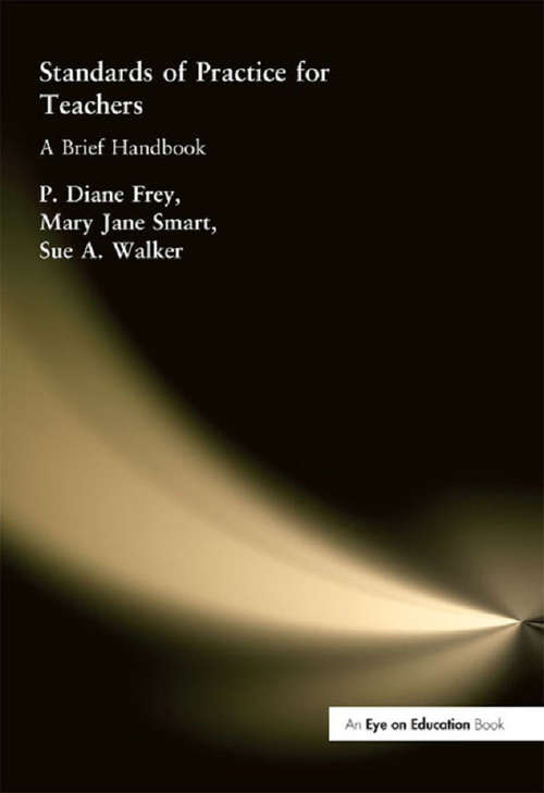 Standards of Practice for Teachers: A Brief Handbook