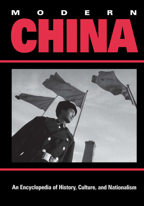 Modern China: An Encyclopedia of History, Culture, and Nationalism (Reference Library Of The Humanities)