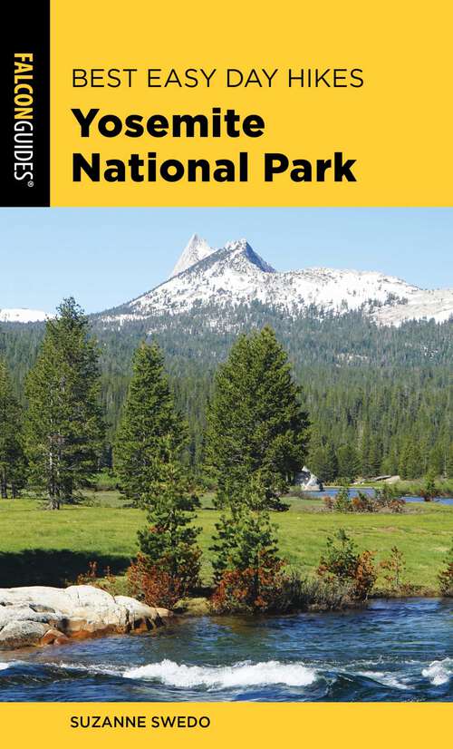 Book cover of Best Easy Day Hikes Yosemite National Park (5th Edition) (Best Easy Day Hikes Series)