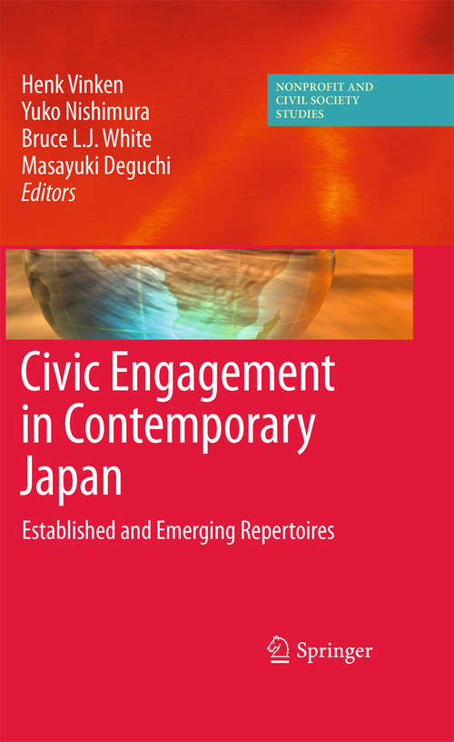 Civic Engagement in Contemporary Japan: Established and Emerging Repertoires (Nonprofit and Civil Society Studies)