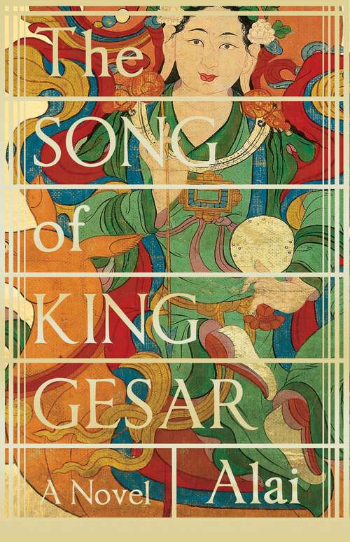 Book cover of The Song of King Gesar (Canongate Myths #6)