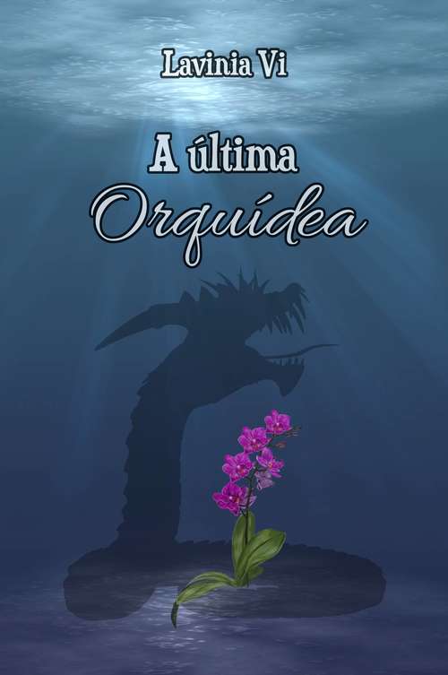 Book cover of A última Orquídea