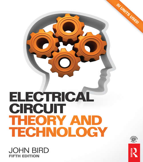 Electrical Circuit Theory and Technology, 5th ed